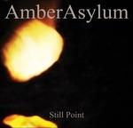 Still Point (Digipack) - CD Audio di Amber Asylum