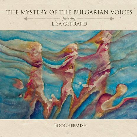 Boocheemish (180 gr.) - Vinile LP di Mystery of the Bulgarian Voices
