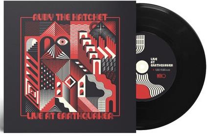 Live At Earthquaker - Vinile 7'' di Ruby the Hatchet