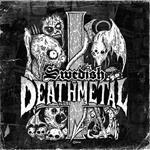 Swedish Death Metal (Silver Edition)