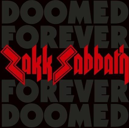 Doomed Forever Forever Doomed (Metallic Edition) - CD Audio di Zakk Sabbath