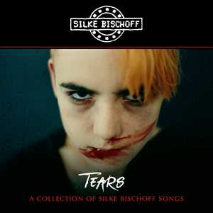 CD Tears - A Collection Of Silke Bischoff Songs Silke Bischoff