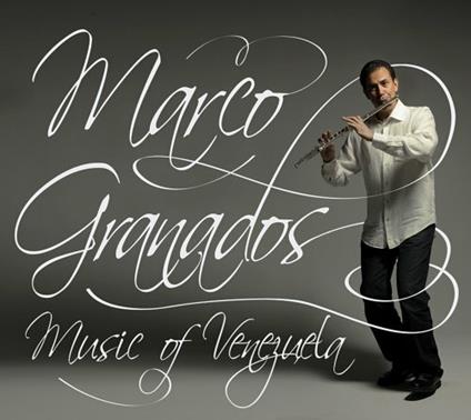 Music of Venezuela - CD Audio di Marco Granados