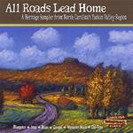 All Roads Lead Home: A Heritage Sampler From North