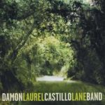 Damon Castillo Band - Laurel Lane