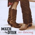 Mack & Dyan - No Dancing