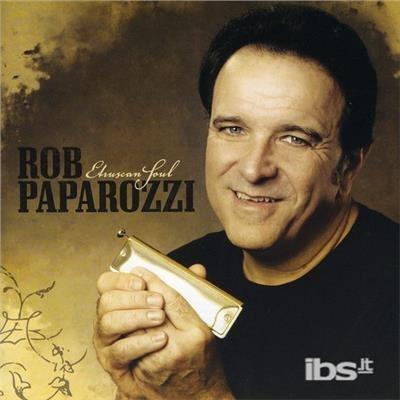 Etruscan Soul - CD Audio di Rob Paparozzi