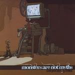 Monsters Are Not Myths - Corporate Grown