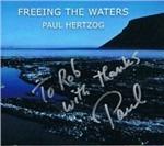 Freeing the Waters (Colonna sonora) - CD Audio di Paul Hertzog