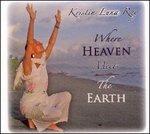 Where Heaven Meets the Earth - CD Audio di Luna Ray
