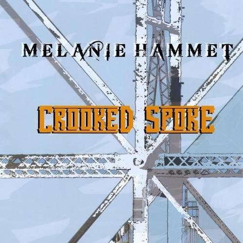 Melanie Hammet - Crooked Spoke - CD Audio