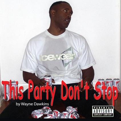 Wayne Dawkins - This Party Don'T Stop - CD Audio