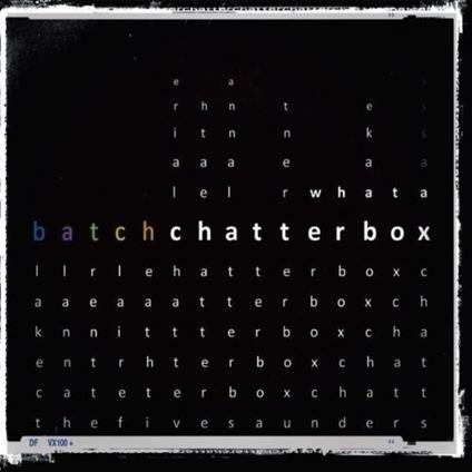 What a Chatterbox - CD Audio di Batch