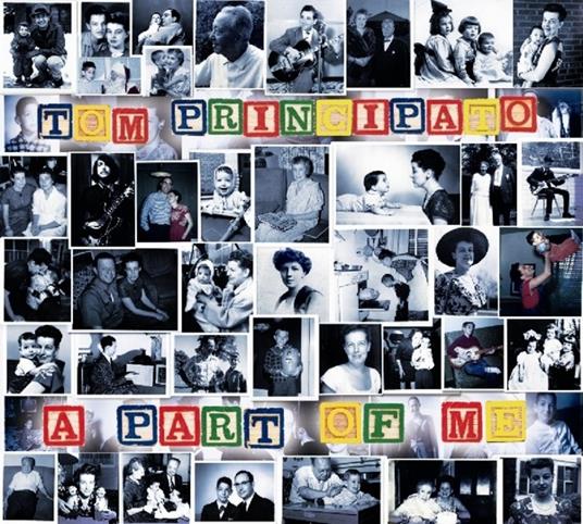 A Part of me - CD Audio di Tom Principato