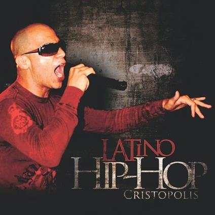Latino Hip-hop - CD Audio di Cristopolis