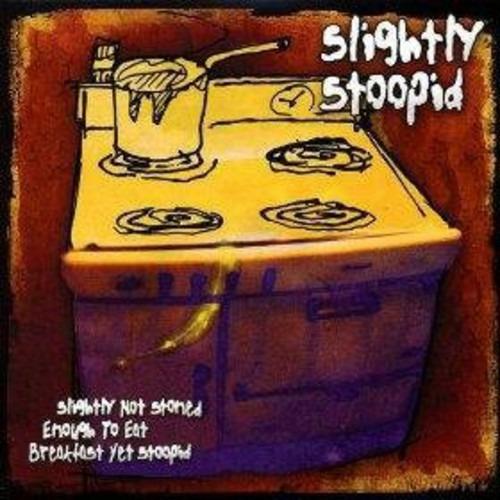 Slightly Not Stoned - Vinile LP di Slightly Stoopid