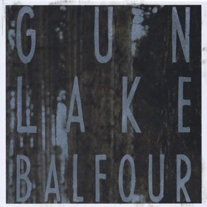 Balfour - CD Audio di Gun Lake