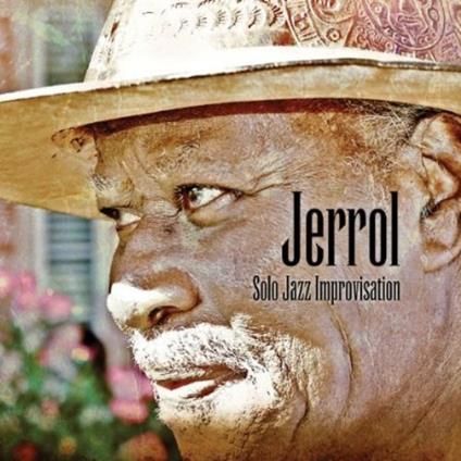 Jerrol-solo Jazz Improvisation - CD Audio di Jerrol