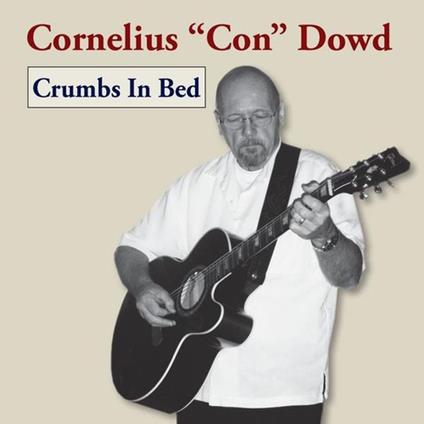 Cornelius Con Dowd - Crumbs In Bed - CD Audio