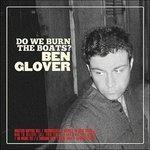 Do We Burn the Boats? - CD Audio di Ben Glover