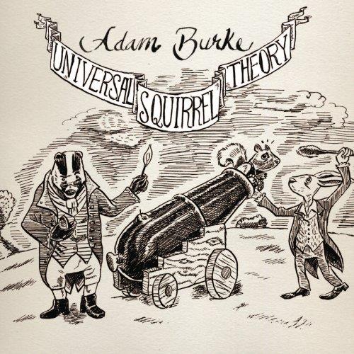 Universal Squirrel Theory - CD Audio di Adam Burke
