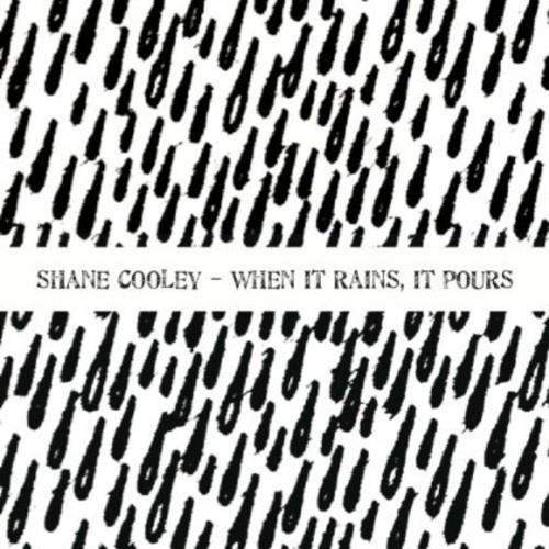 Shane Cooley - When It Rains It Pours - CD Audio