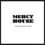 Mr. Anthony - Mercy House