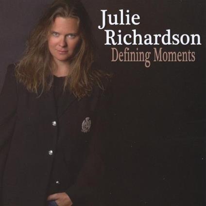 Julie Richardson - Defining Moments - CD Audio
