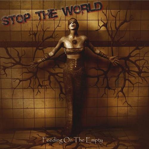 Stop The World - Feeding On The Empty - CD Audio