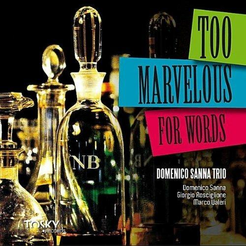 Too Marvelous for Words - CD Audio di Domenico Sanna