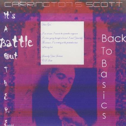 Carrington S. Scott - It'S A Battle Out Thereback To Basics - CD Audio