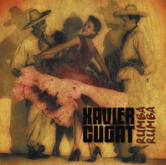 Rumba Rumba - CD Audio di Xavier Cugat