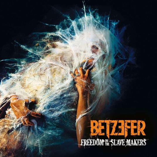 Freedom to the Slave Makers - CD Audio di Betzefer