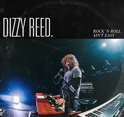 Rock 'n Roll Ain't Easy - CD Audio di Dizzy Reed