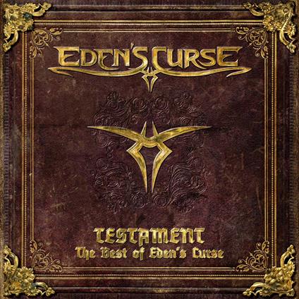 Testament. The Best of Eden's Curse - CD Audio di Eden's Curse