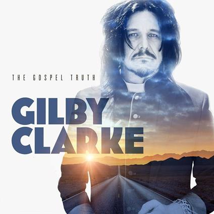 The Gospel Truth - CD Audio di Gilby Clarke