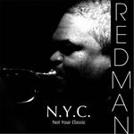 Carlos Redman - Not Your Classic (N.Y.C.)