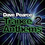 Dave Pearce Trance Anthems vol.2