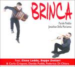 Brinca - CD Audio di Jonathan Della Marianna,Paride Peddio