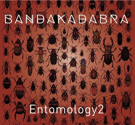 Entomology 2 - CD Audio di Bandakadabra