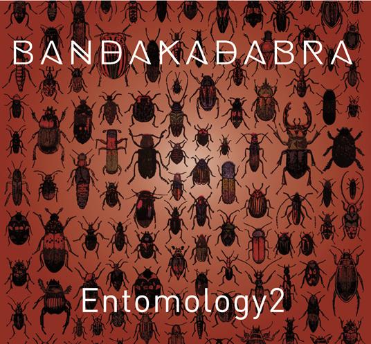 Entomology 2 - CD Audio di Bandakadabra