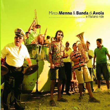 ...e l'italiano ride - CD Audio di Banda di Avola,Mirco Menna
