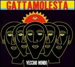 Vecchio mondo - CD Audio di Gattamolesta