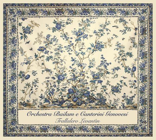 Trallalero Levantin - CD Audio di Orchestra Bailam,Canterini Genovesi