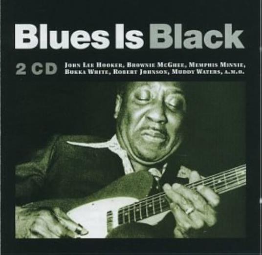 Blues Is Black - CD Audio