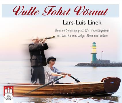 Vulle Fohrt Vorruut - CD Audio di Lars-Luis Linek