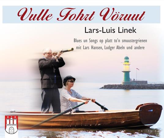 Vulle Fohrt Vorruut - CD Audio di Lars-Luis Linek