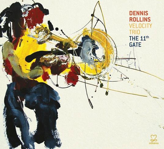 The 11th Gate - CD Audio di Denny Rollins