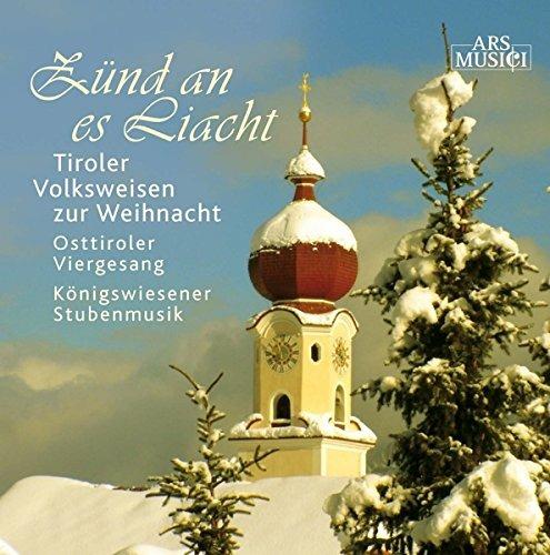 Zünd an es Liacht. Melodie popolari tirolesi - CD Audio di Königswiesener Stubenmusik