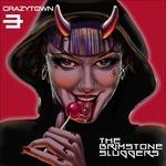 The Brimstone Sluggers (Deluxe Edition) - CD Audio di Crazy Town